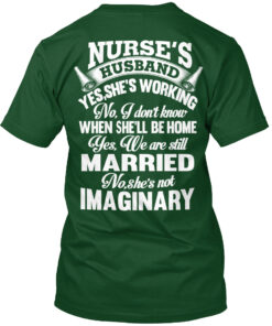 Nurse's Husband We Are Still Married Shirt
