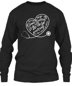 The Best Way To Find Yourself Is To Lose Your Self In Service Of Others Nurse Shirt