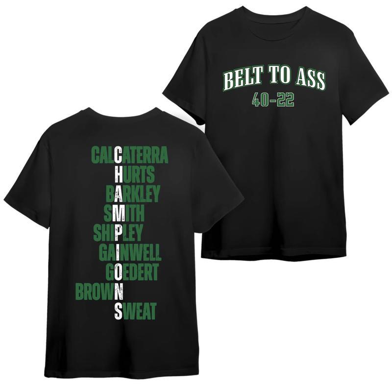 Belt to Ass World Champions LIX Tee – Philadelphia Eagles 2025 Champs T-Shirt
