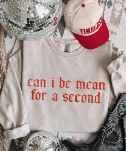 Can I Be Mean for a Second - Unisex Casual Tee with a Bold Statement