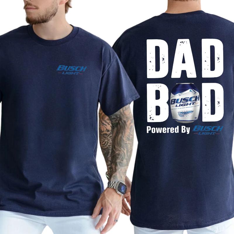 Dad Bod Powered by Busch Light Funny Drinking Tee for Men - 2-Sided Casual Shirt