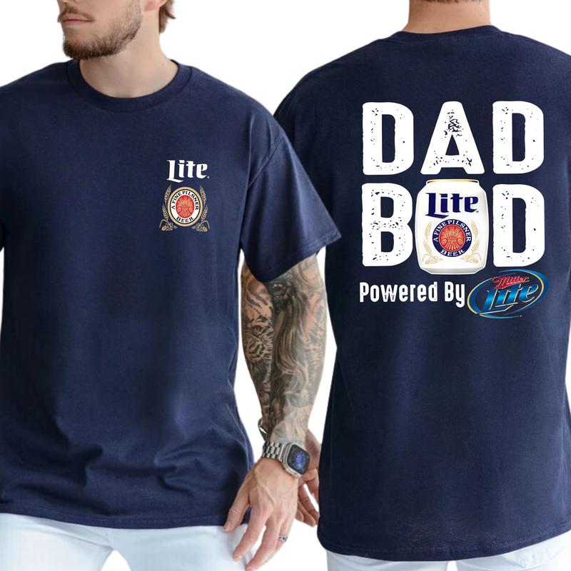 Miller Lite Dad Bod T-Shirt - 2 Sided Graphic Tee for Dads Who Enjoy Life