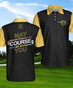 May The Course Be With You Golf Polo Shirt