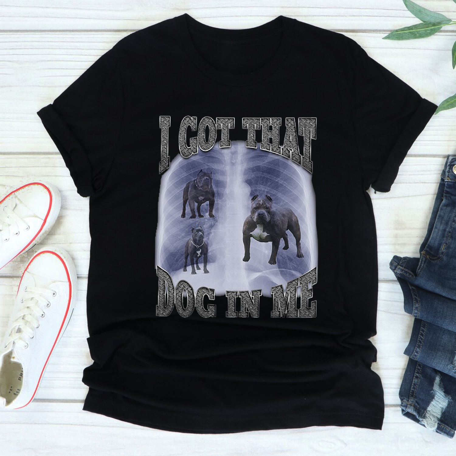 I Got That Dog In Me T Shirt